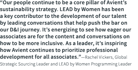  Our people continue to be a core pillar of Avient s sustainability strategy  LEAD by Women has been a key contributo   